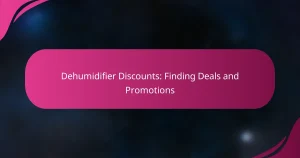 Dehumidifier Discounts: Finding Deals and Promotions