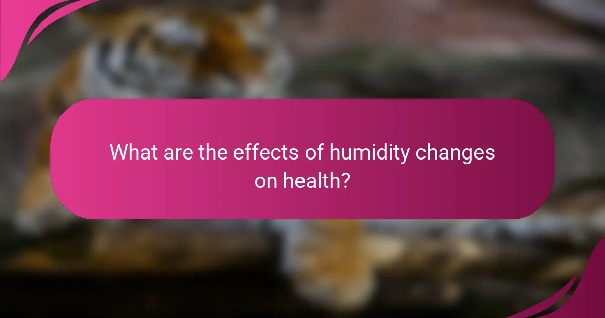 What are the effects of humidity changes on health?